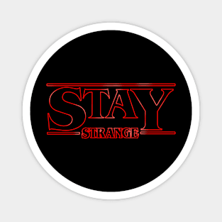 Stay Strange Red Magnet